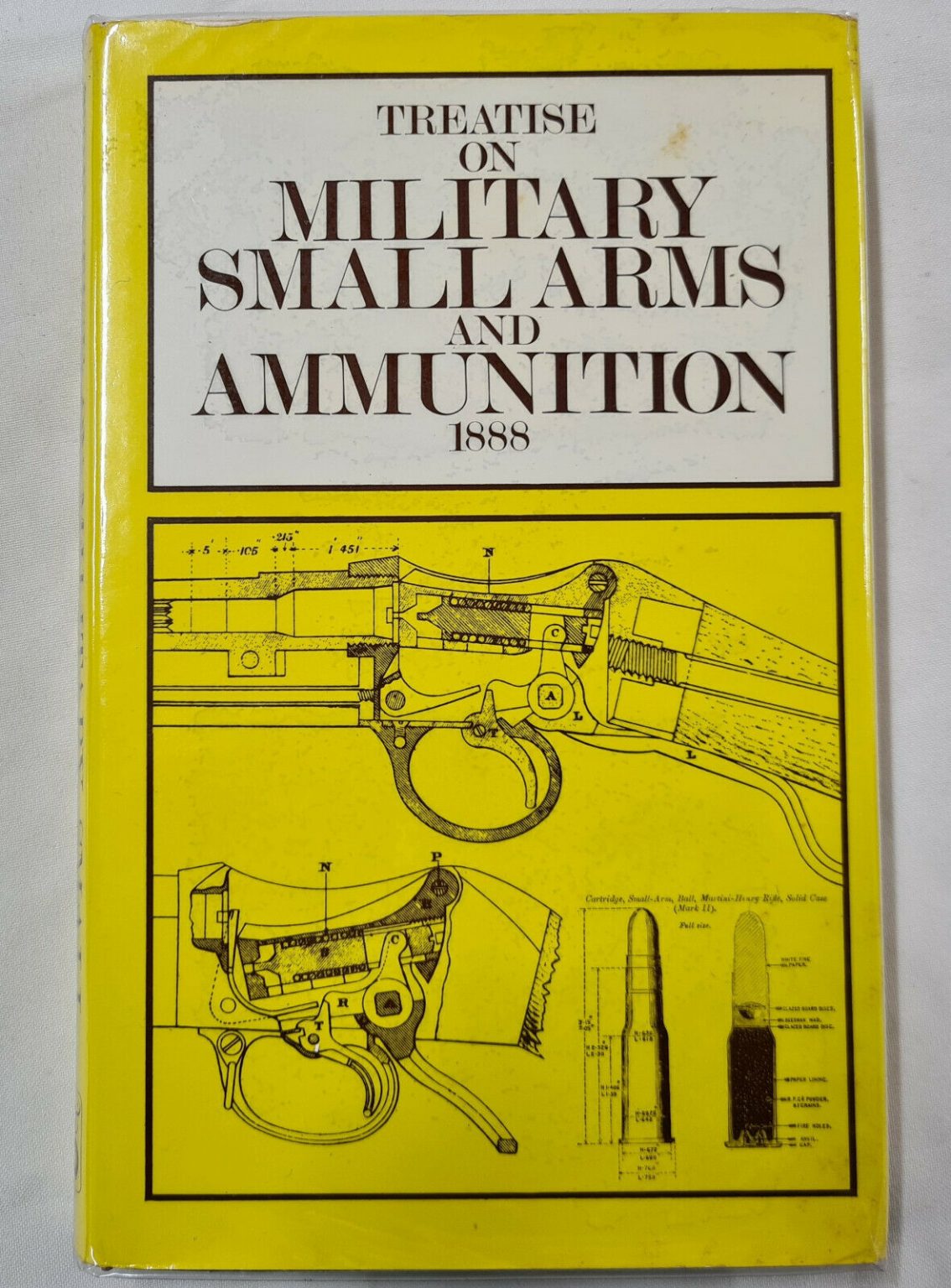 BOOK TREATISE ON MILITARY SMALL ARMS & AMMUNITION 1888 JB Military