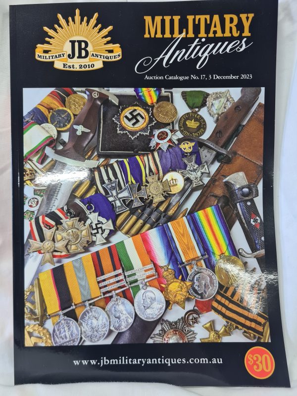 JB MILITARY ANTIQUES MILITARY AUCTION #17 CATALOGUE 3rd December 2023 BADGES MEDALS SWORDS UNIFORMS